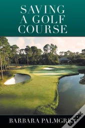 Saving A Golf Course