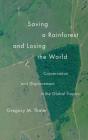 Saving A Rainforest And Losing The World - Preview