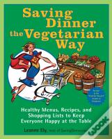 Saving Dinner The Vegetarian Way