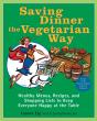 Saving Dinner The Vegetarian Way - Preview