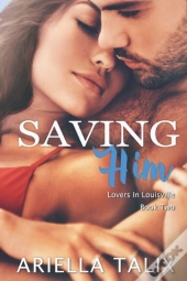 Saving Him