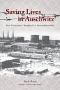 Saving Lives In Auschwitz - Preview