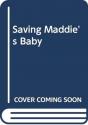 Saving Maddie'S Baby - Preview