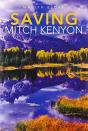Saving Mitch Kenyon - Preview