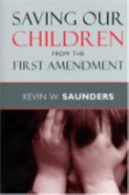 Saving Our Children From The First Amendment