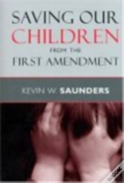 Capa do artigo Saving Our Children From The First Amendment