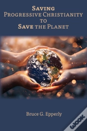 Capa do artigo Saving Progressive Christianity To Save The Planet