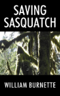 Saving Sasquatch - Preview