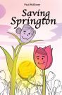 Saving Springton - Preview