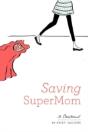 Saving Super Mom - Preview