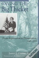 Saving The Big Thicket
