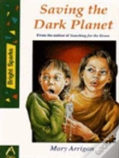 Saving The Dark Planet