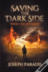 Saving The Dark Side Book 1