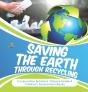 Saving The Earth Through Recycling   Con - Preview