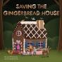 Saving The Gingerbread House - Preview