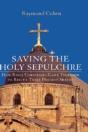 Saving The Holy Sepulchre - Preview