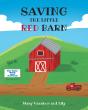 Saving The Little Red Barn - Preview