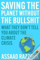 Saving The Planet Without The Bullshit