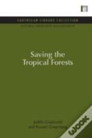 Saving The Tropical Forests