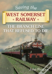 Capa do artigo Saving The West Somerset Railway