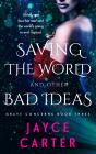 Saving The World And Other Bad Ideas - Preview