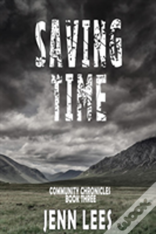 Saving Time: Community Chronicles Book 3