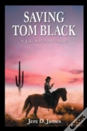 Capa do artigo Saving Tom Black - A Jake Silver Adventu