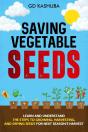 Saving Vegetable Seeds Showcase Your Creativity And Passion For Sustainable Living - Preview