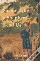 Savior, Like A Shepherd Lead Us