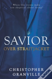 Savior Over Straitjacket