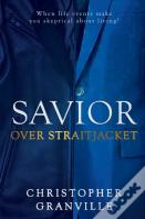 Savior Over Straitjacket