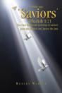 Saviors: Beyond Qumran, Nag Hammadi, And - Preview