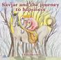 Savjar And The Journey To Happiness - Preview