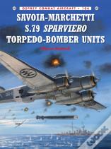 Savoia-Marchetti S.79 Sparviero Torpedo-Bomber Units