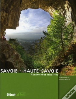 Capa do artigo Savoie, Haute-Savoie ; Randonnées Insolites