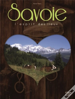 Capa do artigo Savoie, L'Esprit Des Lieux