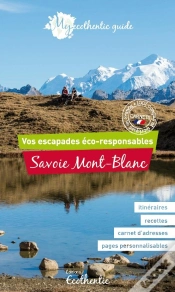 Capa do artigo Savoie, Mont-Blanc ; Vos Escapades Éco-Responsables