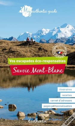 Capa do artigo Savoie, Mont-Blanc ; Vos Escapades Éco-Responsables