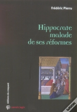 Capa do artigo Savoir/Agir : Hippocrate Malade De Ses Reformes