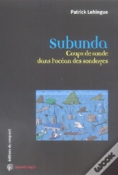 Savoir/Agir : Subunda ; Coups De Sonde Dans L'Océan Des Sondages