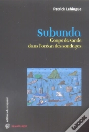Capa do artigo Savoir/Agir : Subunda ; Coups De Sonde Dans L