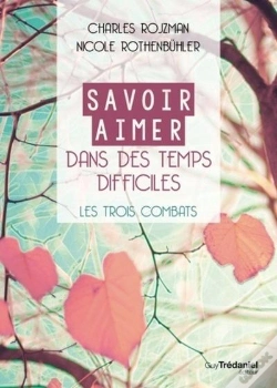 Capa do artigo Savoir Aimer Dans Des Temps Difficiles ; Les Trois Combats
