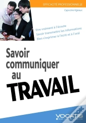 Savoir Communiquer Au Travail