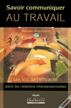 Capa do artigo Savoir Communiquer Au Travail Les Lois De L'Efficacité Dans Les Relations Interpersonnelles