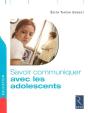Savoir Communiquer Avec Les Adolescents - Preview