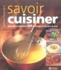 Savoir Cuisiner ; Apprendre Et Maitriser 250 Techniques Et Recettes De Base - Preview