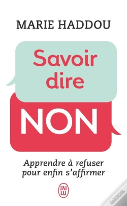 Capa do artigo Savoir Dire Non ; Apprendre À Refuser Pour Enfin S'Affirmer