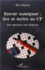Savoir Enseigner : Lire Et Écrire Au Cp ; Des Réponses, Des Solutions - Preview