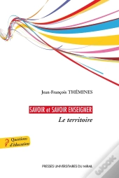 Savoir Et Savoir Enseigner Le Territoire