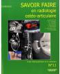Savoir Faire En Radiologie Ostéo-Articulaire Tome 11 - Preview